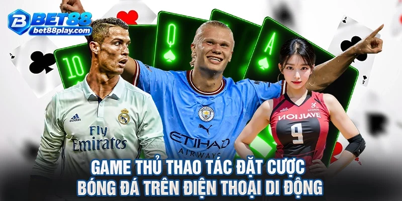 Game thủ thao tác đặt cược bóng đá trên điện thoại di động