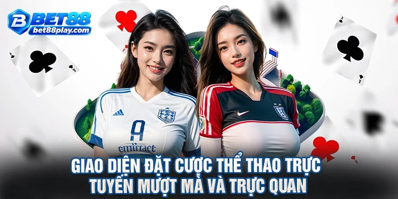 Giao diện đặt cược thể thao trực tuyến mượt mà và trực quan